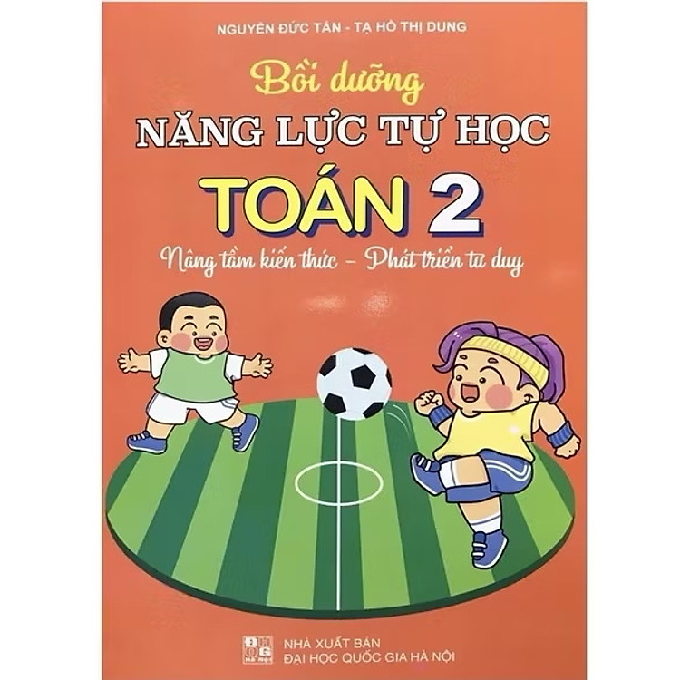 ￼Sách - Bồi Dưỡng Năng Lực Tự Học Toán 2( Nâng Tầm Tri Thức - Phát Triển Tư Duy )