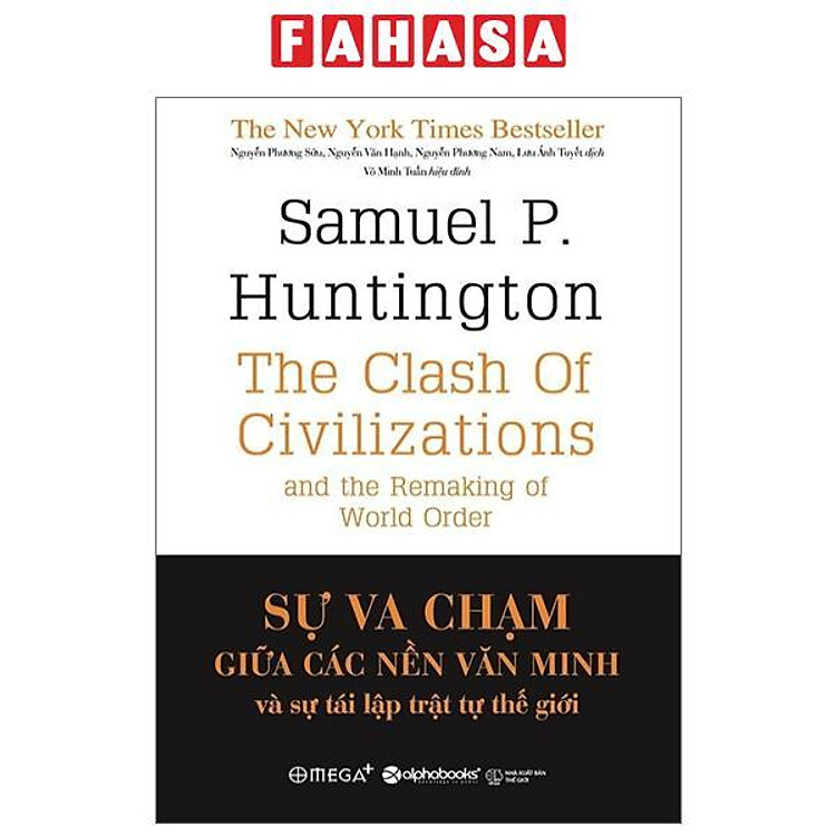 Sự Va Chạm Giữa Các Nền Văn Minh Và Sự Tái Lập Trật Tự Thế Giới - Bìa Cứng (Tái Bản 2023)