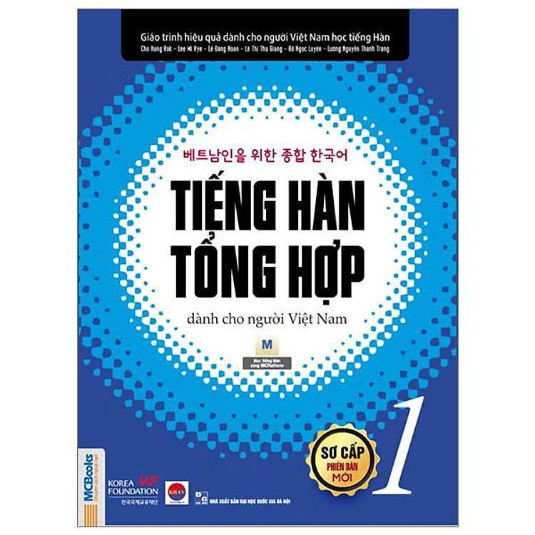 Tiếng Hàn Tổng Hợp Dành Cho Người Việt Nam – Sơ Cấp 1 (Tái Bản 2023)