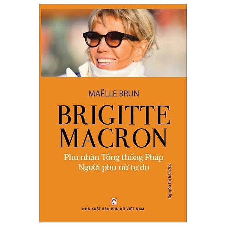 Brigitte Macron – Phu Nhân Tổng Thống Pháp – Người Phụ Nữ Tự Do