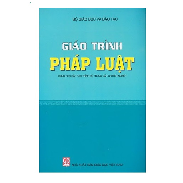 Giáo trình Pháp luật (Dùng cho đào tạo trình độ Trung cấp chuyên nghiệp)