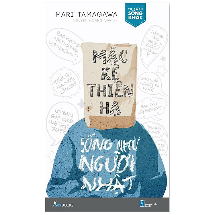 Sách - Mặc Kệ Thiên Hạ Sống Như Người Nhật - AZbook