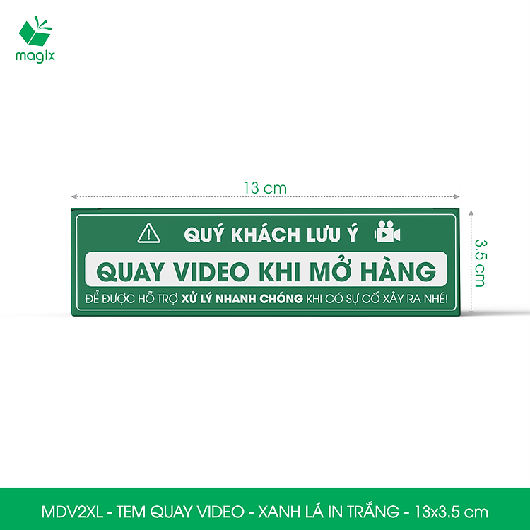Tem chú ý quay video (50 chiếc) – 13×3,5 cm – Xanh lá in trắng