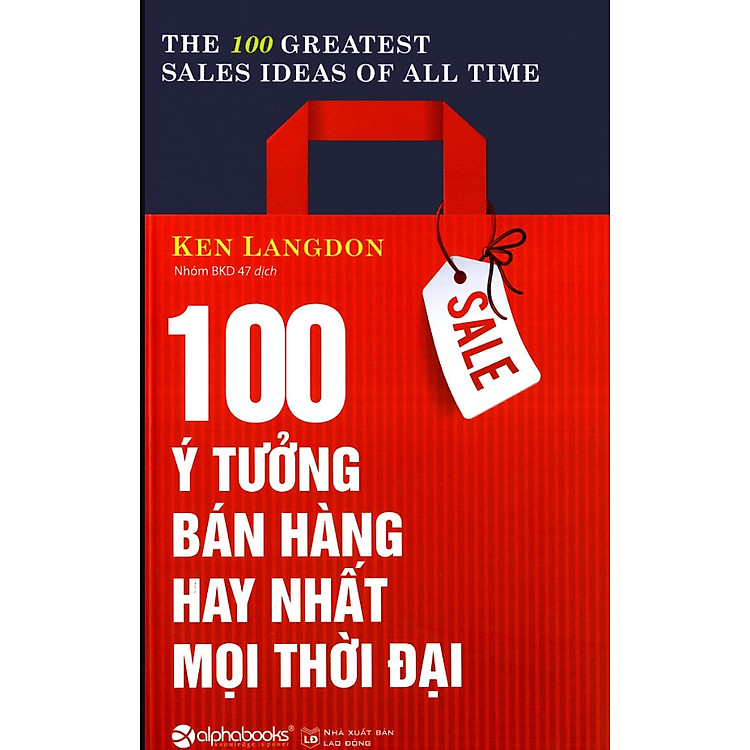 100 Ý Tưởng Bán Hàng Hay Nhất Mọi Thời Đại