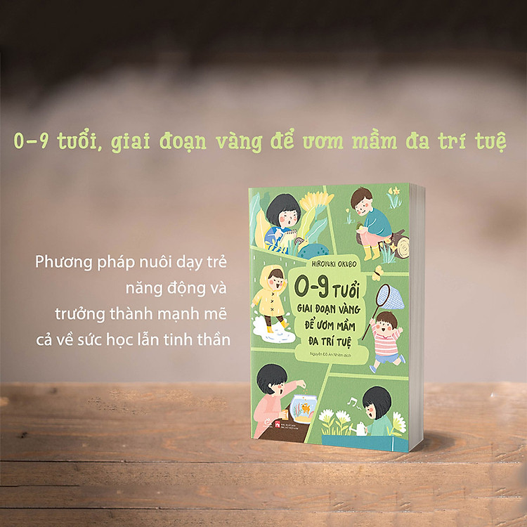 0-9 Tuổi, Giai Đoạn Vàng Để Ươm Mầm Đa Trí Tuệ - Ảnh 5