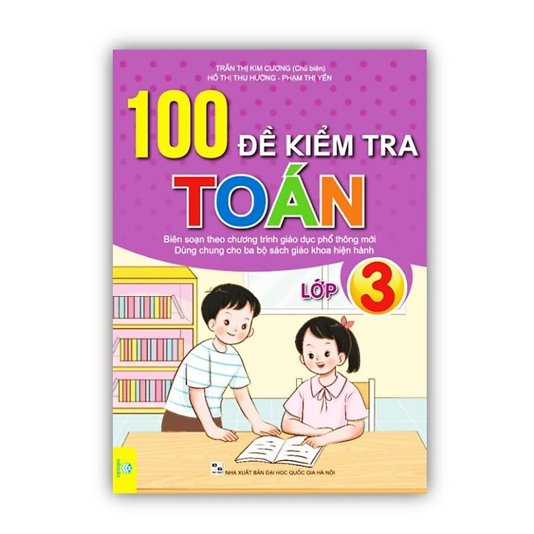 100 Đề Kiểm Tra Toán Lớp 3