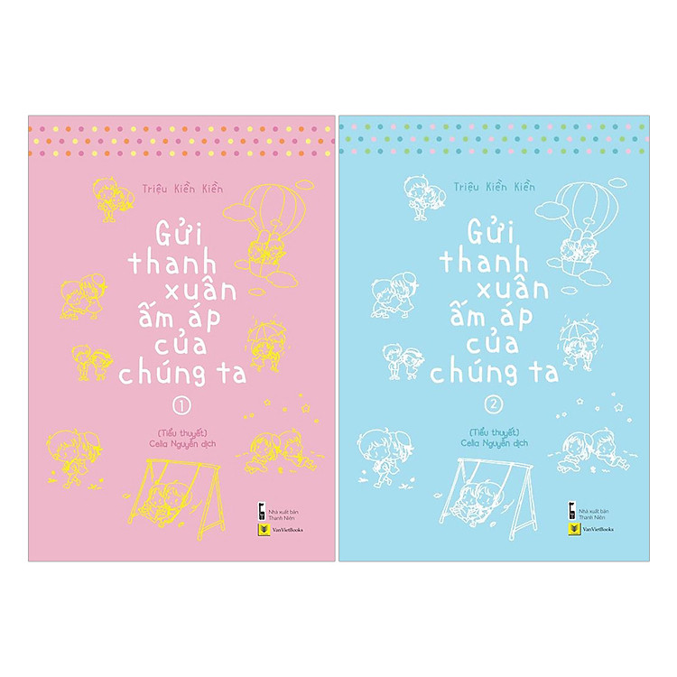 Sách Gửi Thanh Xuân Ấm Áp Của Chúng Ta (Tập 1 Và 2)