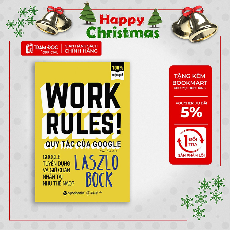 Trạm Đọc Official | Những Quy Tắc Của Google: Làm việc và giữ chân nhân tài như thế nào ?