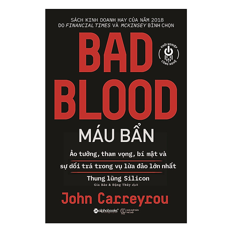 Sách Kinh Doanh: BAD BLOOD – Máu Bẩn