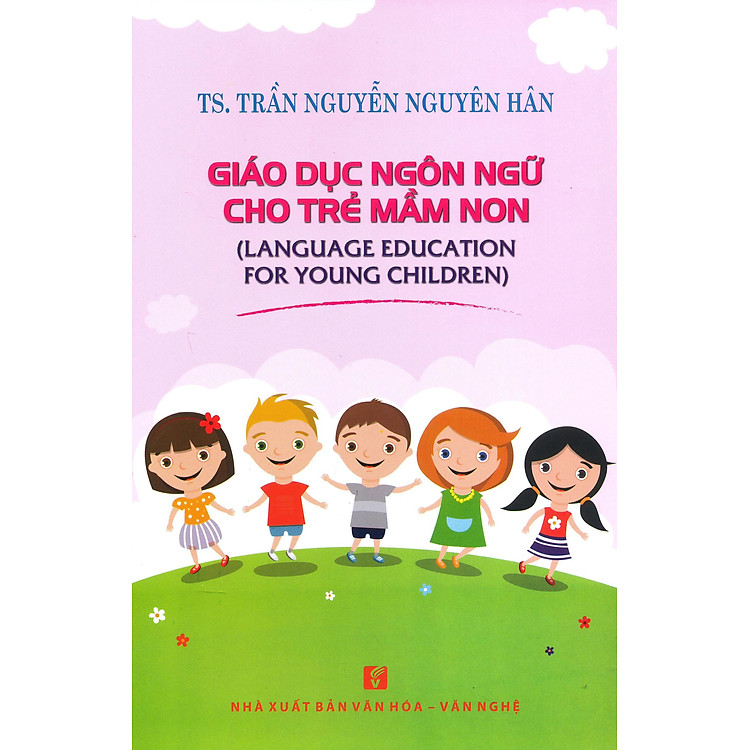 Giáo Dục Ngôn Ngữ Cho Trẻ Mầm Non