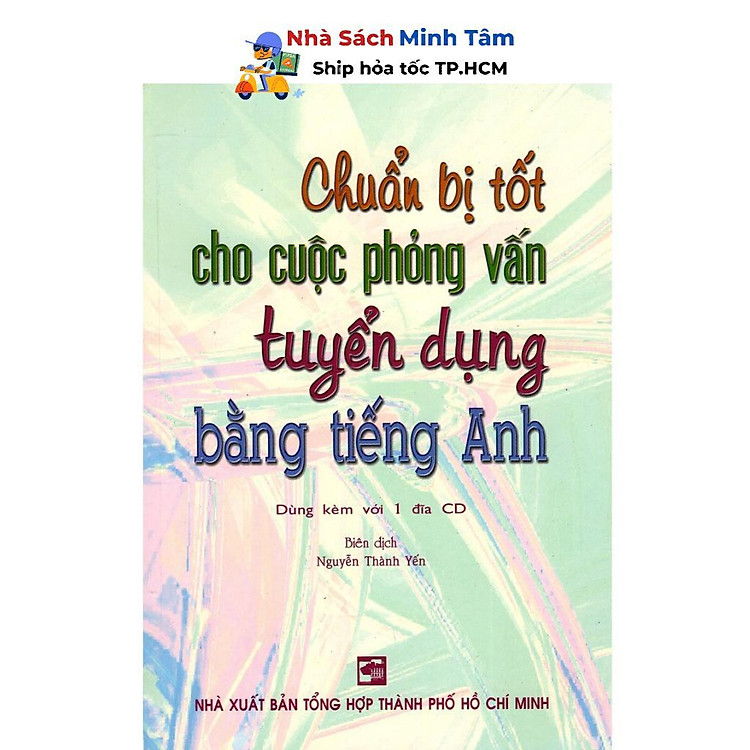 Newshop: Chuẩn Bị Tốt Cho Cuộc Phỏng Vấn Tuyển Dụng Bằng Tiếng Anh (Kèm CD)