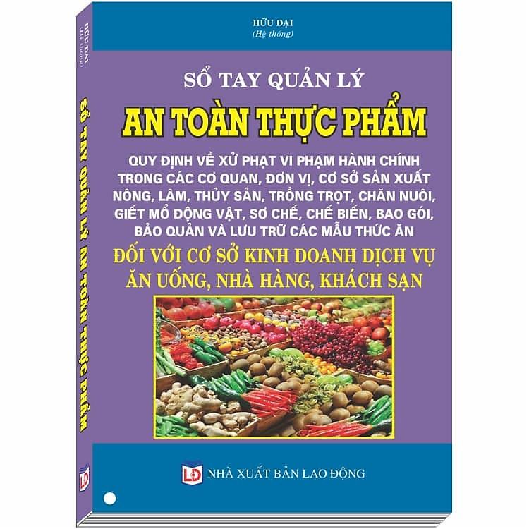 Sổ Tay Quản Lý An Toàn Thực Phẩm – Quy Định Về Xử Phạt Vi Phạm Hành Chính