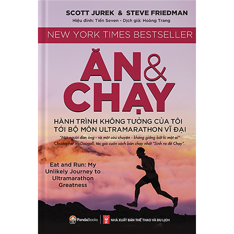 Ăn Và Chạy – Hành Trình Không Tưởng Của Tôi Tới Bộ Môn Ultramarathon Vĩ Đại