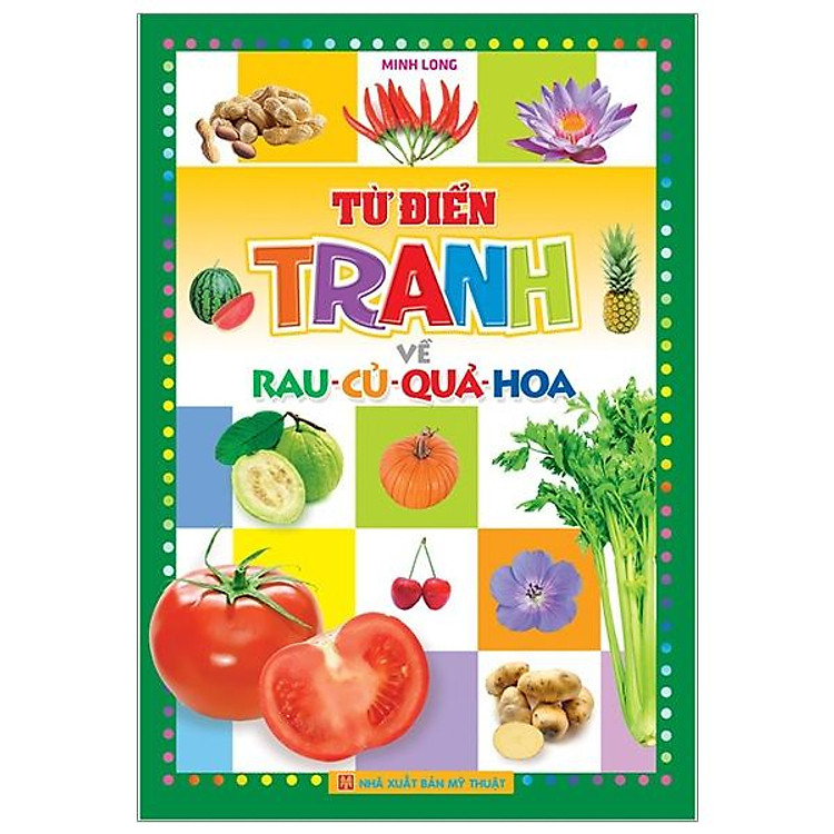 Từ Điển Tranh Về Rau – Củ – Quả – Hoa