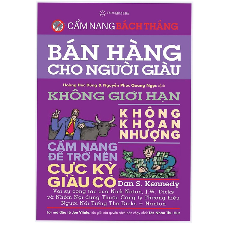 Bán hàng cho người giàu - không giới hạn ,không khoan nhượng (cẩm nang trở nên cực kỳ giàu có- cẩm nang bách thắng )