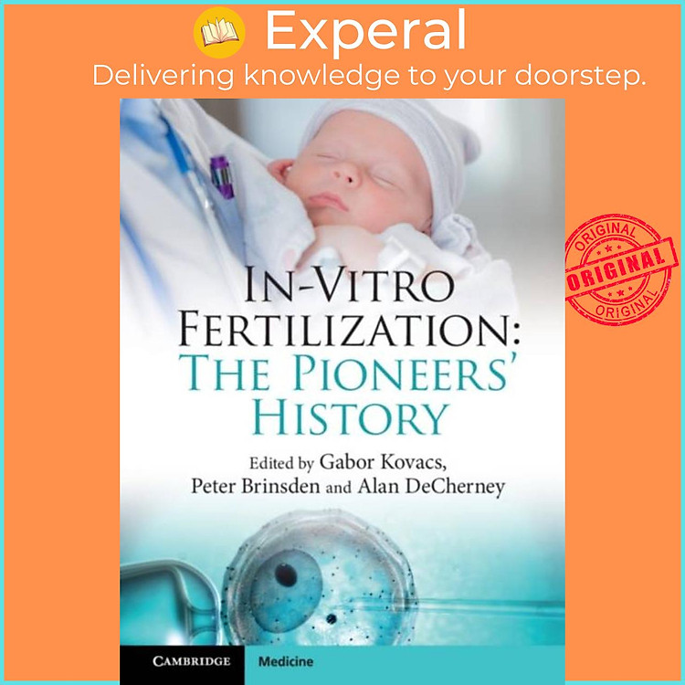 Sách - In-Vitro Fertilization - The Pioneers' History by Gabor Kovacs (UK edition, hardcover)