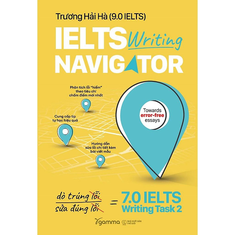 IELTS Writing Navigator - Cuốn Sách Chỉ Đường Cho Bạn Đến 7.0 IELTS Writing Task 2 - Ảnh 2
