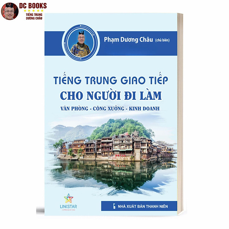 Sách - Tiếng Trung Giao Tiếp Cho Người Đi Làm Văn Phòng - Công Xưởng - Kinh Doanh - Tập 1 - Cơ Bản - Phiên Bản Đặc Biệt - Phạm Dương Châu