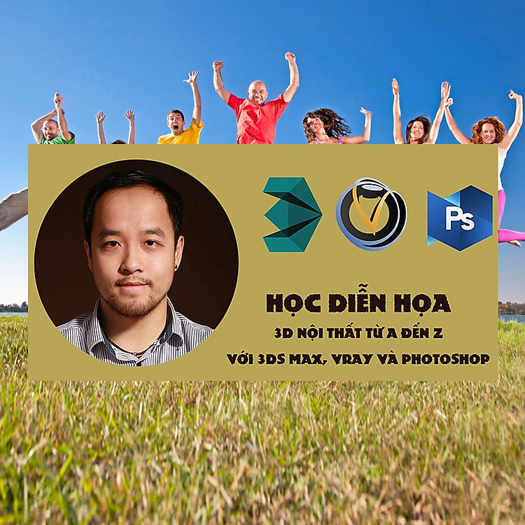 Khóa Học Thiết Kế Nội Thất Cấp Tốc Với 3Ds Max, Vray Và Photoshop