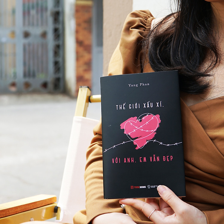 Thế Giới Xấu Xí, Với Anh, Em Vẫn Đẹp - Ảnh 2