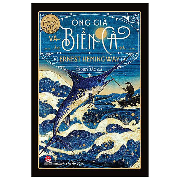 Văn Học Mỹ – Ông Già Và Biển Cả