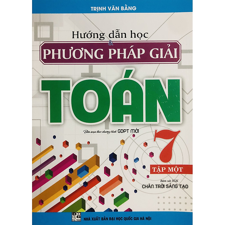 Hướng Dẫn Học & Phương Pháp Giải Toán 7 (SGK Chân Trời Sáng Tạo) – Lớp 7 tập 1