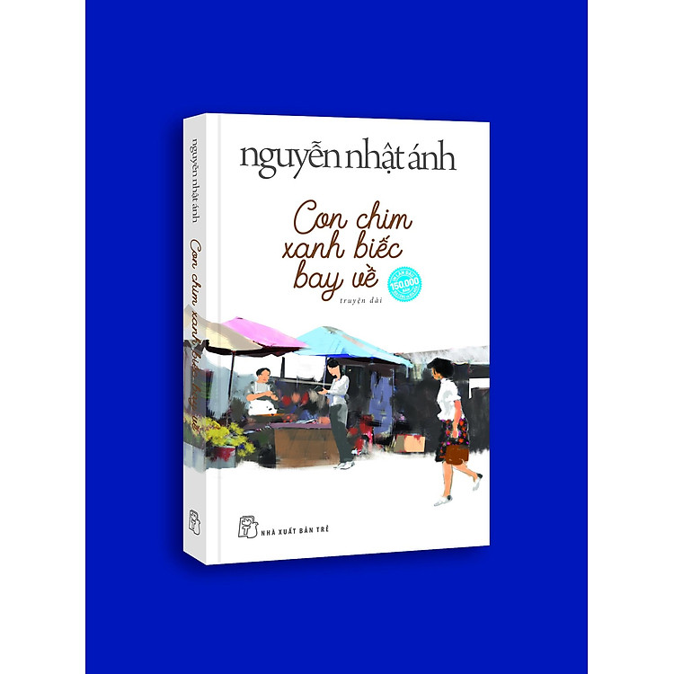 Con Chim Xanh Biếc Bay Về (Nguyễn Nhật Ánh) - Ảnh 4