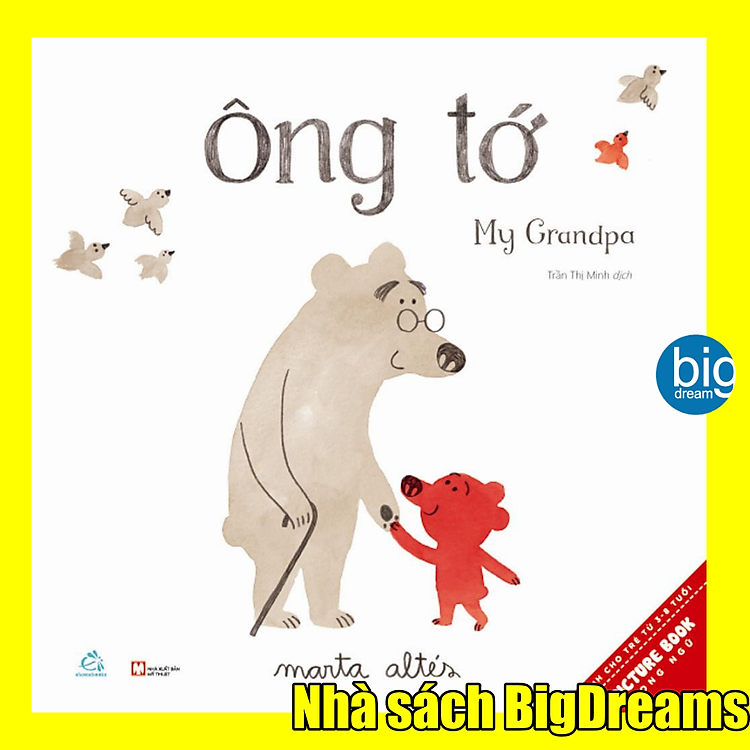 Ông Tớ – Sách Tranh Song Ngữ Cho Bé 3-8 Tuổi