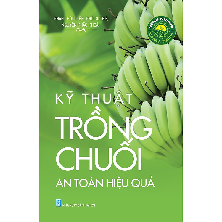 Nông Nghiệp Xanh, Sạch - Kỹ Thuật Trồng Chuối An Toàn Hiệu Quả