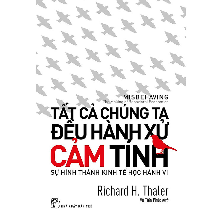 Tất Cả Chúng Ta Đều Hành Xử Cảm Tính