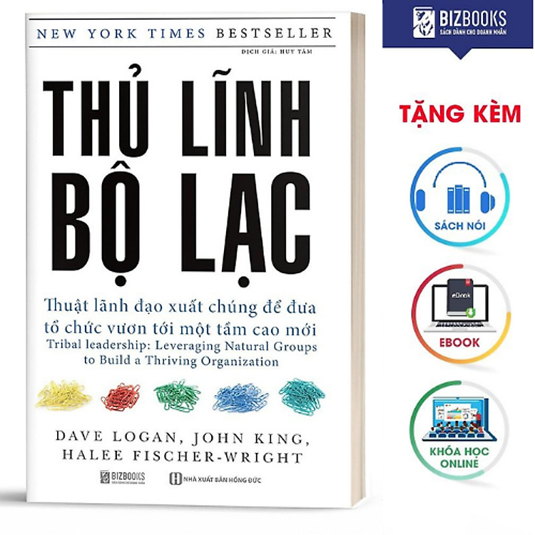 Sách Thủ Lĩnh Bộ Lạc – Thuật Lãnh Đạo Xuất Chúng Để Đưa Tổ Chức Vươn Tới Một Tầm Cao Mới