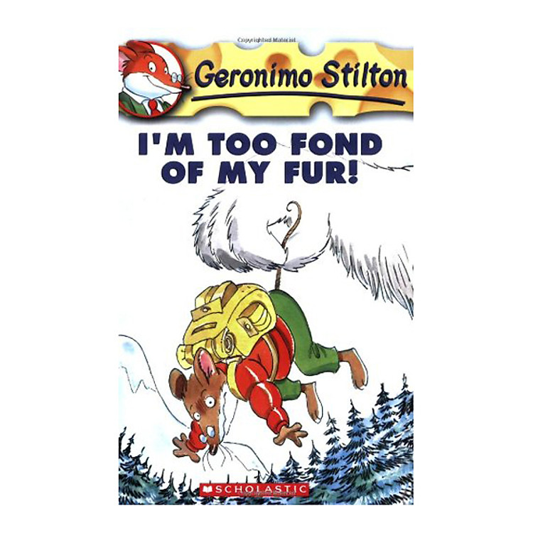Sách I'm Too Fond of My Fur! (Geronimo Stilton #4)