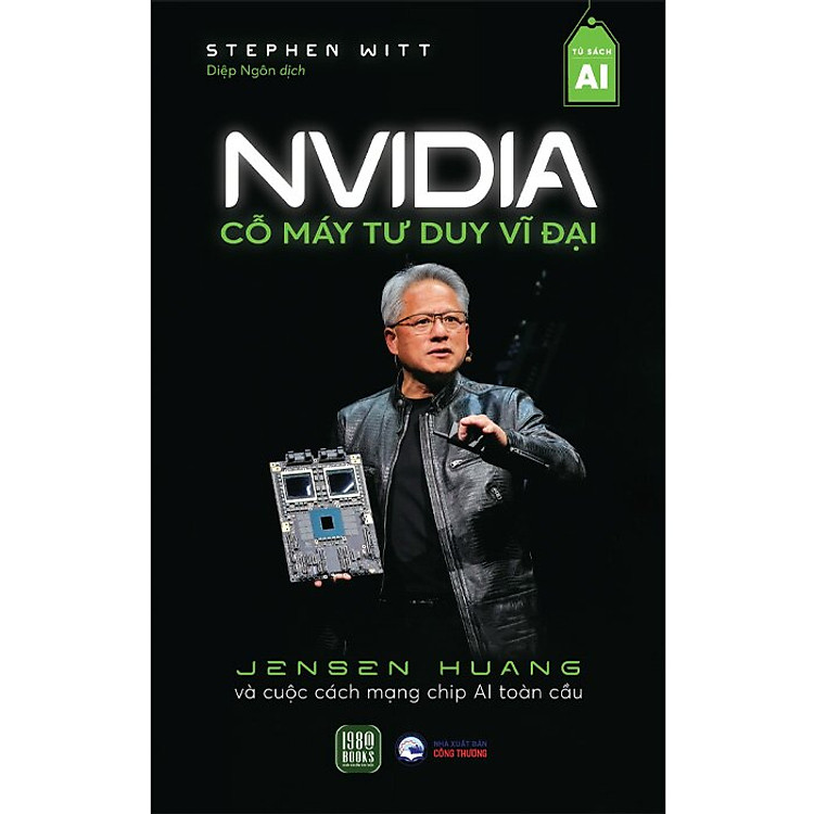 NVIDIA: Cỗ Máy Tư Duy Vĩ Đại