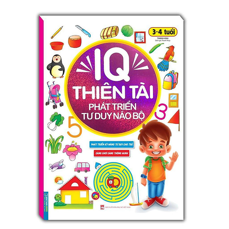 IQ Thiên Tài – Phát Triển Tư Duy Não Bộ – Cho Trẻ 3 – 4 Tuổi