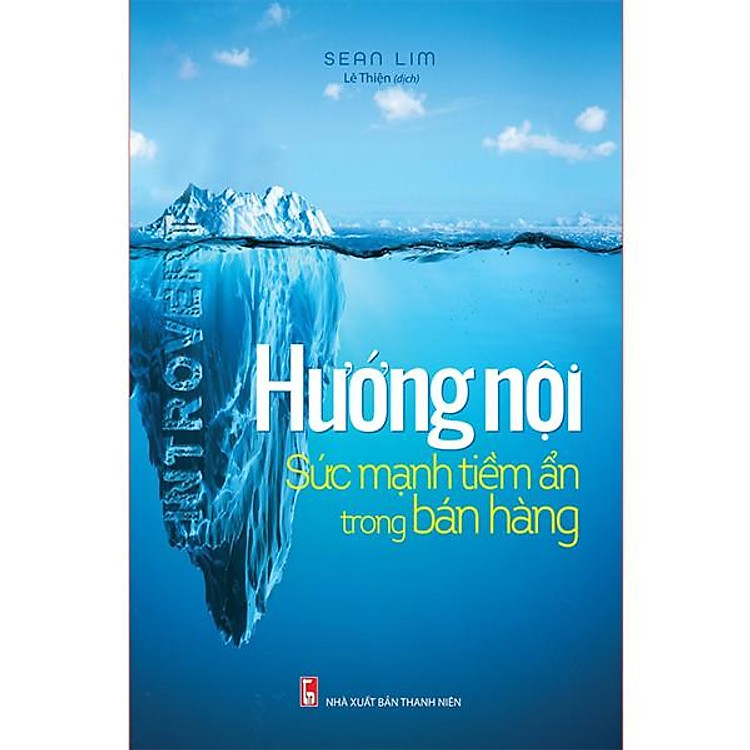 Hướng Nội – Sức Mạnh Tiềm Ẩn Trong Bán Hàng