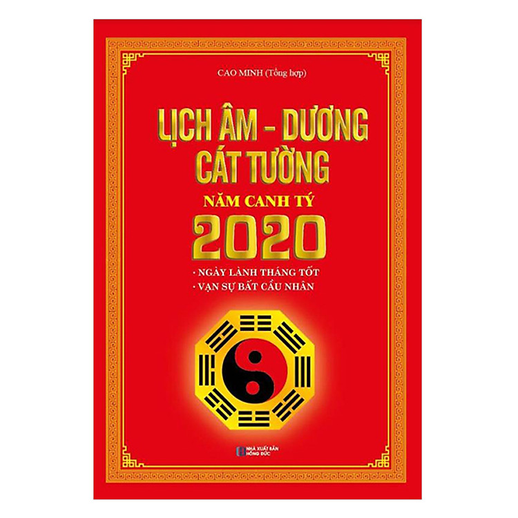 Sách Lịch Âm - Dương Cát Tường Năm Canh Tý 2020