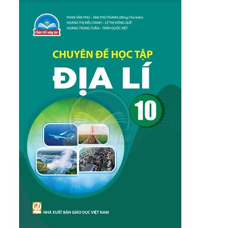 Sách giáo khoa Chuyên đề học tập Địa Lí 10 – Chân Trời Sáng Tạo