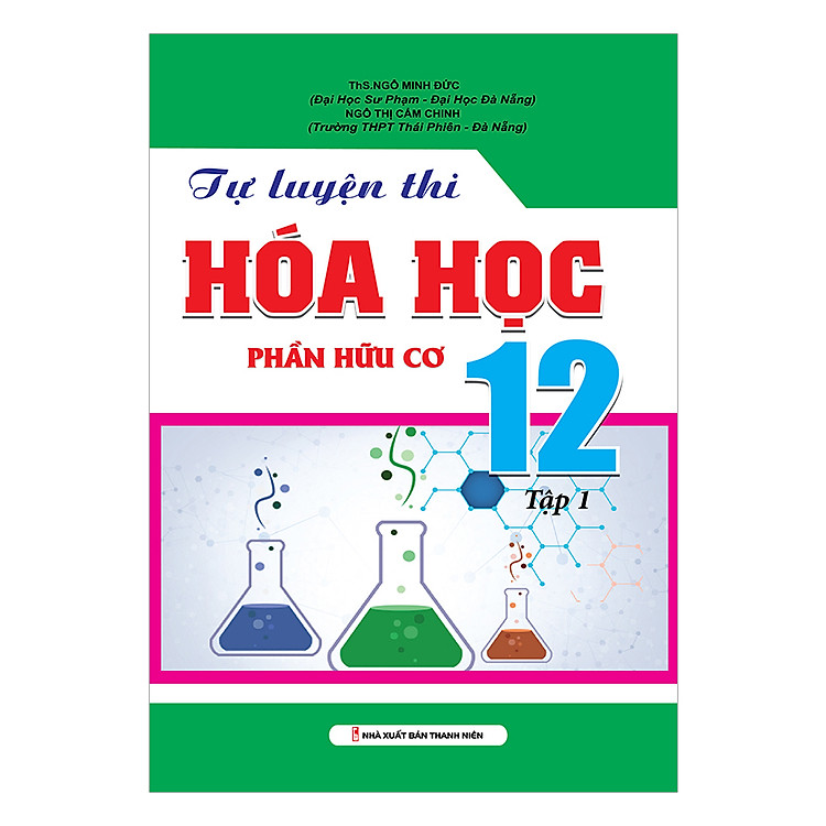 Tự Luyện Thi Hóa Phần Hữu Cơ – Lớp 12 (Tập 1)