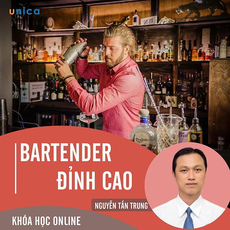 - Khóa học PHÁT TRIỂN CÁ NHÂN- Bartender đỉnh cao- UNICA.VN