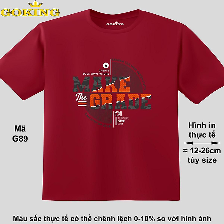 MAKE THE GRADE, mã G89. Áo thun hàng hiệu GOKING cao cấp cho cả gia đình, công nghệ in Nhật Bản sắc nét 4K. Form unisex cho nam nữ, trẻ em, bé trai gái. Quà tặng ý nghĩa cho bố mẹ, con cái, bạn bè, doanh nghiệp, hội nhóm
