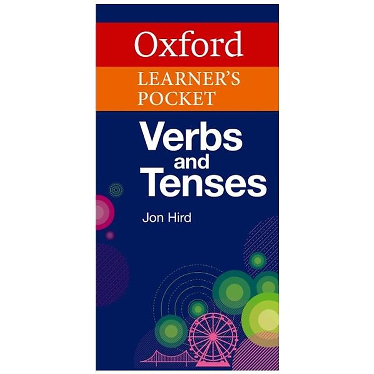Sách Oxford Learner's Pocket Verbs And Tenses