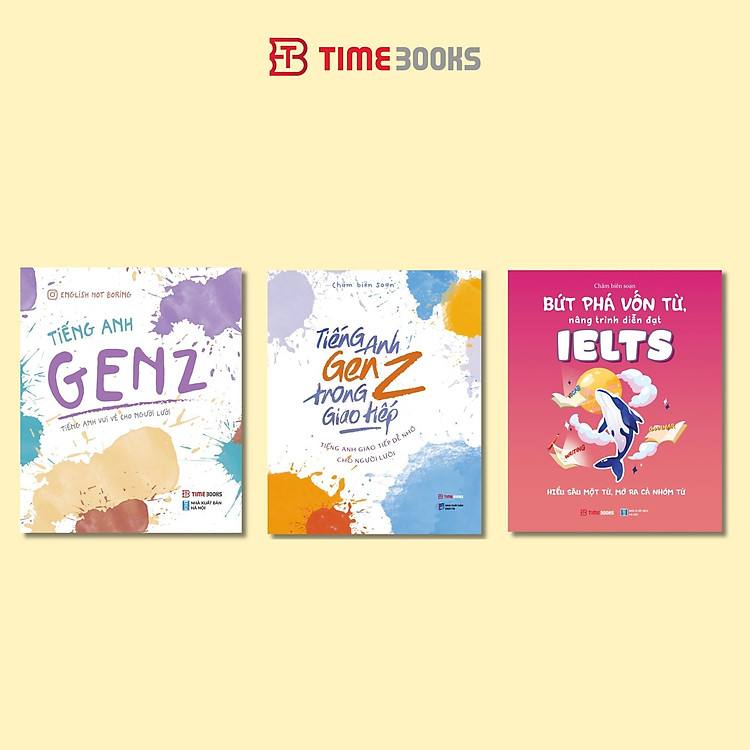Combo 3 cuốn sách Tiếng Anh GenZ + Tiếng Anh Genz Trong Giao Tiếp + Bứt Phá Vốn Từ, Nâng Trình Diễn Đạt Ielts