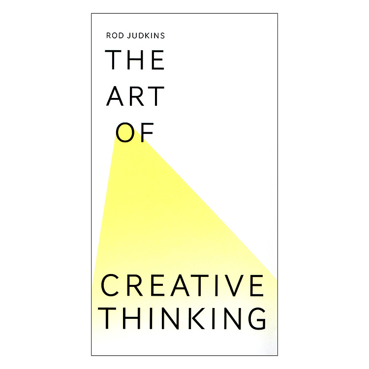 The Art Of Creative Thinking