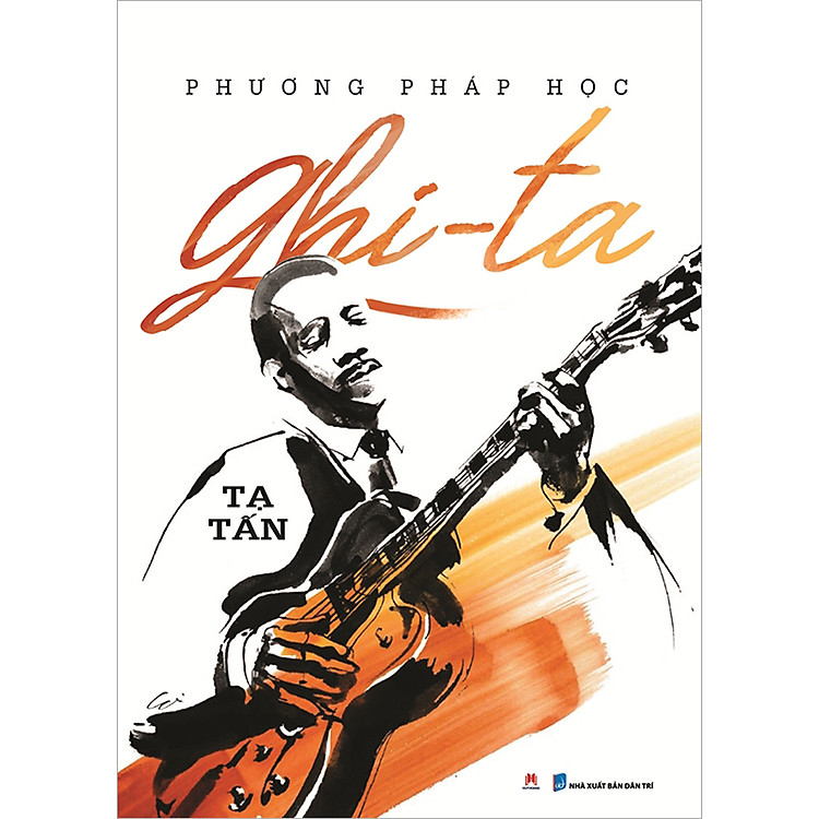 Sách Phương Pháp Học Ghi-ta (Tái Bản)