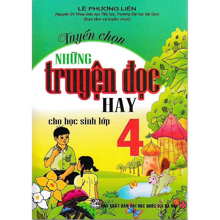 Tuyển Chọn Những Truyện Đọc Hay Cho Học Sinh Lớp 4 (Dùng Chung Cho Các Bộ SGK Hiện Hành) - HA