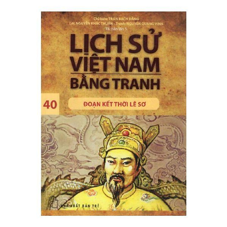 Lịch Sử Việt Nam Bằng Tranh (Tập 40)