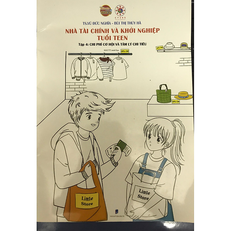 Nhà Tài Chính và Khởi Nghiệp Tuổi Teen – Chi Phí Cơ Hội và Tâm Lý Chi Tiêu (Tập 4)