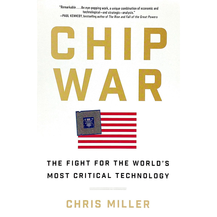 Chip War: The Fight For the World's Most Critical Technology - Ảnh 4