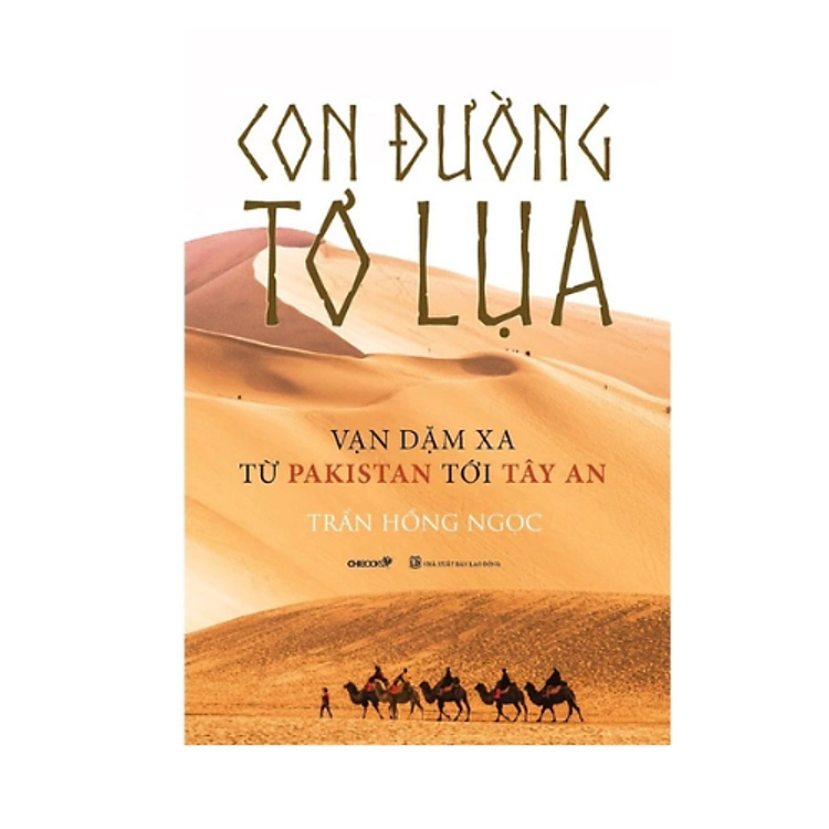 Newshop: Con Đường Tơ Lụa - Vạn Dặm Xa Từ Pakistan Tới Tây An
