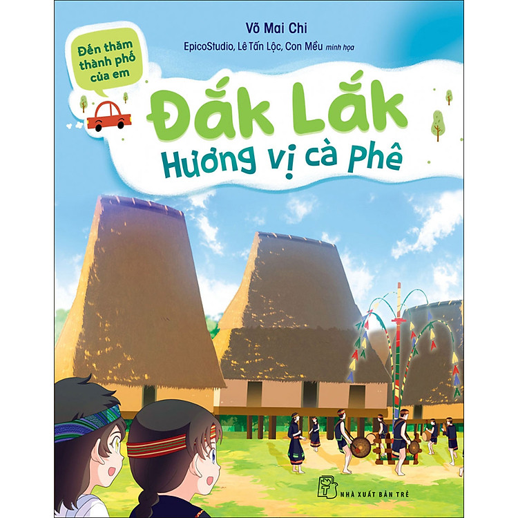 Đến thăm thành phố của em – Đắk Lắk – Hương vị cà phê